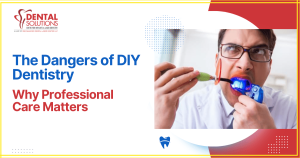 DIY Dentistry Bangalore